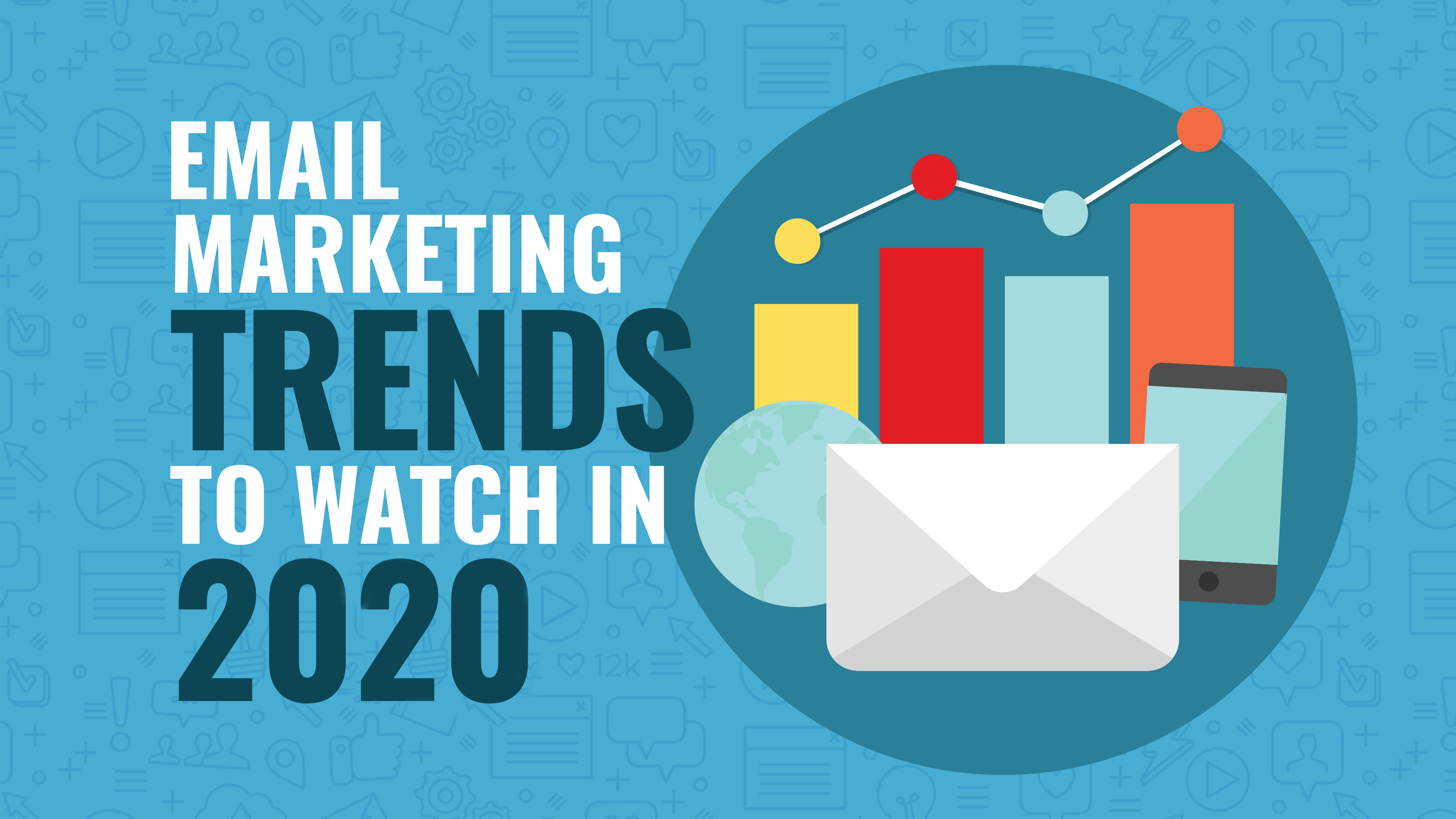 Email Marketing Trends To Watch In